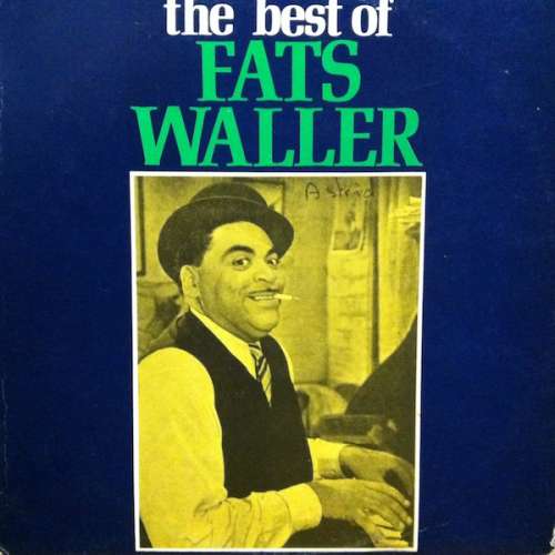 Cover Fats Waller - The Best Of Fats Waller (LP, Album, Comp) Schallplatten Ankauf