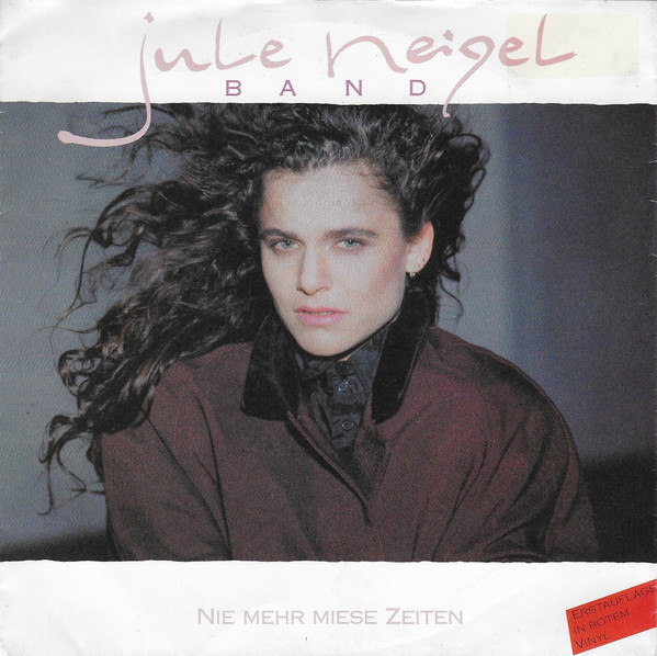 Bild Jule Neigel Band - Nie Mehr Miese Zeiten (7, Single, Red) Schallplatten Ankauf