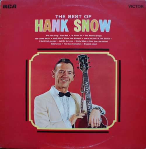 Cover Hank Snow - The Best Of (LP, Comp, RE) Schallplatten Ankauf