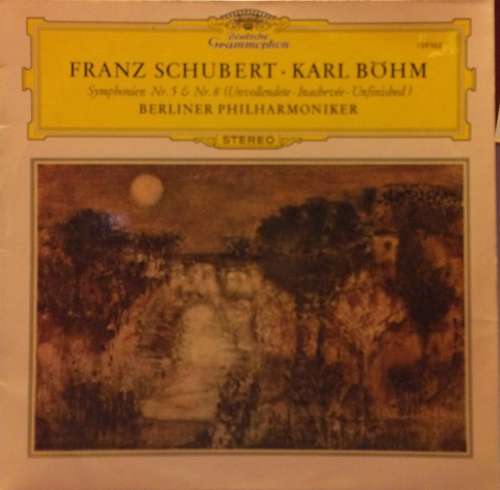 Cover Franz Schubert • Karl Böhm, Berliner Philharmoniker - Symphonien Nr. 5 & Nr. 8 (Unvollendete · Inachevée · Unfinished) (LP, Album, RE) Schallplatten Ankauf
