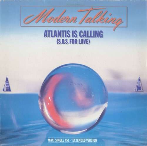 Cover Modern Talking - Atlantis Is Calling (S.O.S. For Love) (Extended Version) (12, Maxi) Schallplatten Ankauf