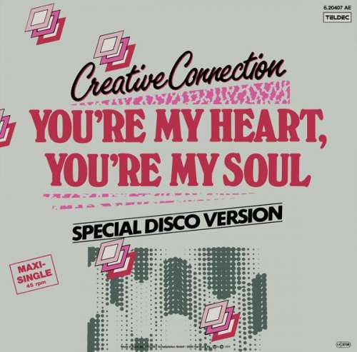 Cover Creative Connection - You're My Heart, You're My Soul (Special Disco Version) (12, Maxi, Ora) Schallplatten Ankauf