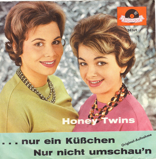 Cover Honey Twins - ...Nur Ein Küßchen / Nur Nicht Umschau'n (7, Single, Mono) Schallplatten Ankauf