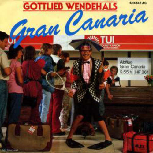 Cover Gottlieb Wendehals - Gran Canaria (7, Single) Schallplatten Ankauf