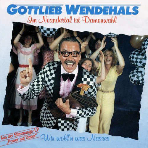 Cover Gottlieb Wendehals - Im Neandertal Ist Damenwahl (7, Single) Schallplatten Ankauf