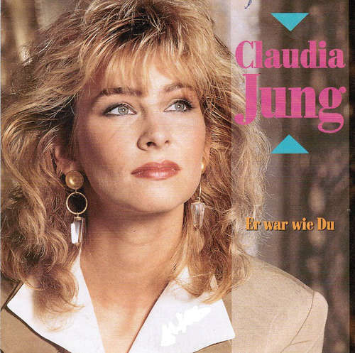 Cover Claudia Jung - Er War Wie Du (7, Single) Schallplatten Ankauf