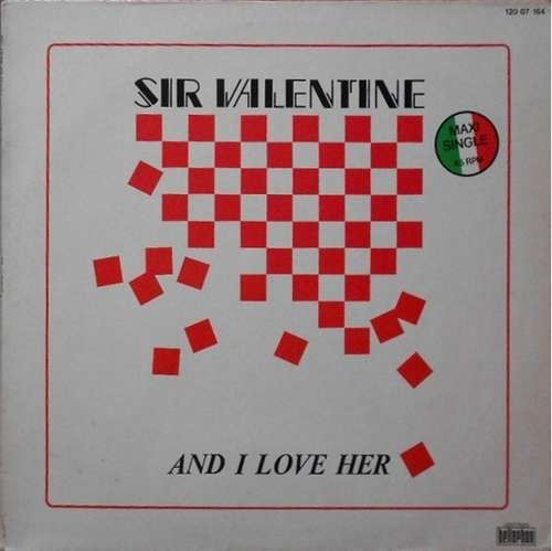 Cover Sir Valentine - And I Love Her (12) Schallplatten Ankauf