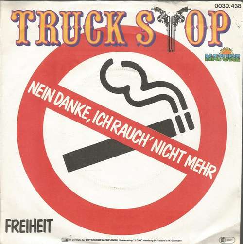 Cover Truck Stop (2) - Nein Danke, Ich Rauch' Nicht Mehr (7, Single) Schallplatten Ankauf