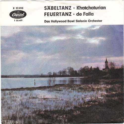 Cover Das Hollywood Bowl Sinfonie Orchester* / Khatchaturian*, De Falla* - Säbeltanz / Feuertanz (7, Single) Schallplatten Ankauf