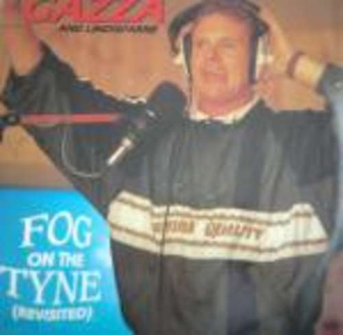 Cover Gazza* And Lindisfarne - Fog On The Tyne (Revisted) (12, Maxi) Schallplatten Ankauf