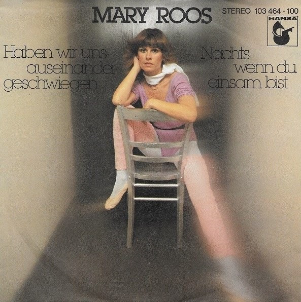 Cover Mary Roos - Haben Wir Uns Auseinandergeschwiegen / Nachts, Wenn Du Einsam Bist (7, Single) Schallplatten Ankauf