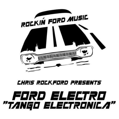 Cover Chris Rockford Presents Ford Electro - Tango Electronica (12, S/Sided) Schallplatten Ankauf