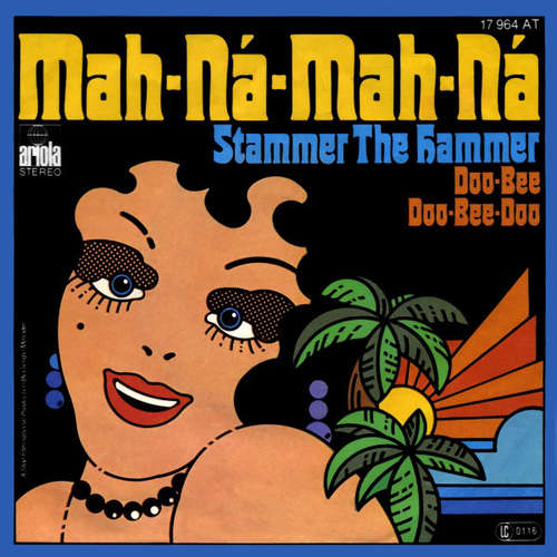 Cover Stammer The Hammer - Mah-Ná-Mah-Ná (7, Single) Schallplatten Ankauf