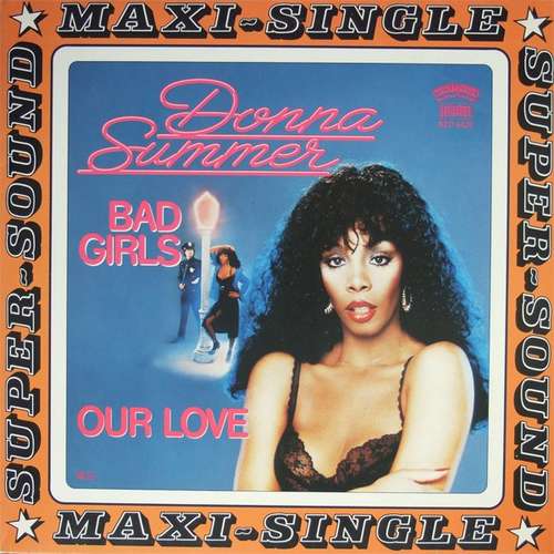 Cover Donna Summer - Bad Girls / Our Love (12, Maxi) Schallplatten Ankauf