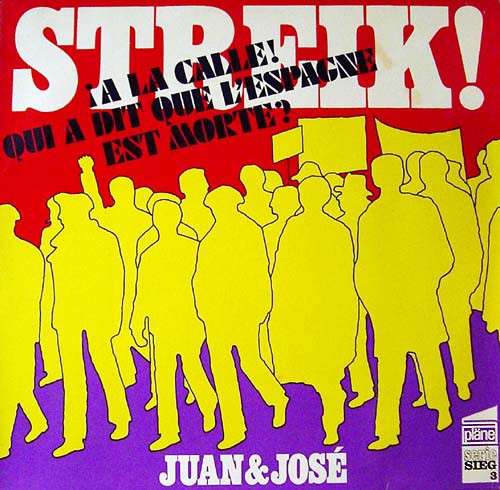 Cover Juan & José* - Streik! (¡A La Calle! Qui A Dit Que L'Espagne Est Morte?) (LP) Schallplatten Ankauf