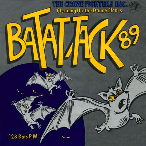 Bild The Crime Fighters Inc. - Bat Attack '89 (7, Single) Schallplatten Ankauf