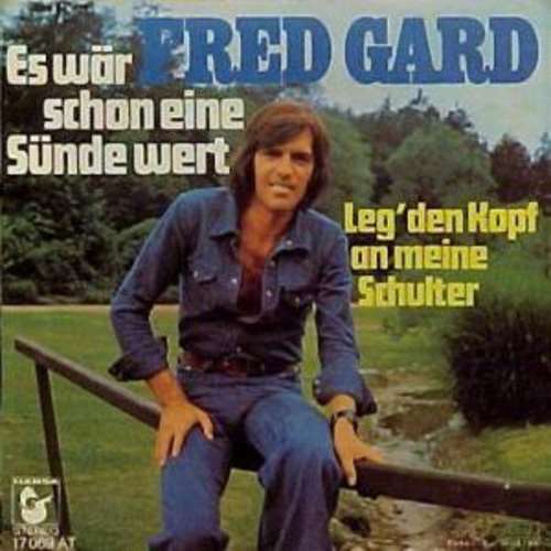 Cover Fred Gard - Es Wär Schon Eine Sünde Wert (7, Single) Schallplatten Ankauf