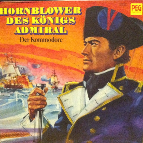 Cover Gerd Von Haßler - Hornblower Des Königs Admiral - Der Kommodore (LP) Schallplatten Ankauf