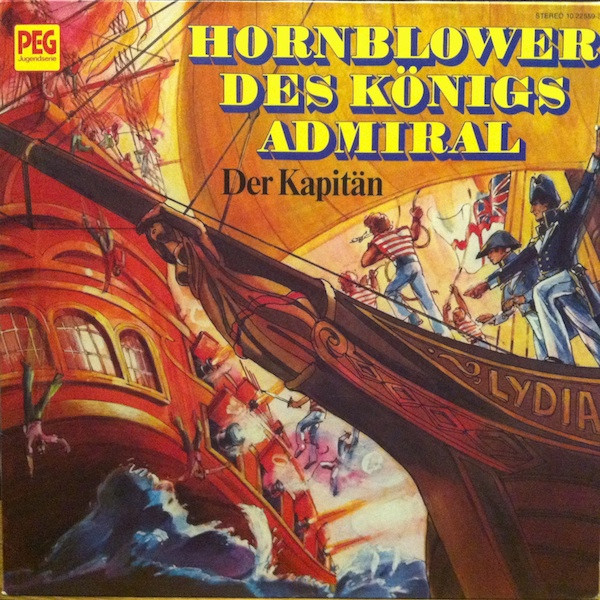 Cover Gerd Von Haßler - Hornblower Des Königs Admiral - Der Kapitän (LP) Schallplatten Ankauf