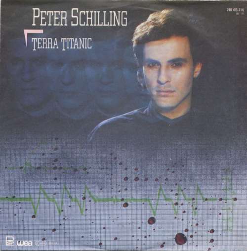 Cover Peter Schilling - Terra Titanic (7, Single) Schallplatten Ankauf