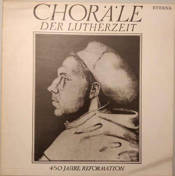 Cover Various - Choräle Der Lutherzeit (LP, RP) Schallplatten Ankauf
