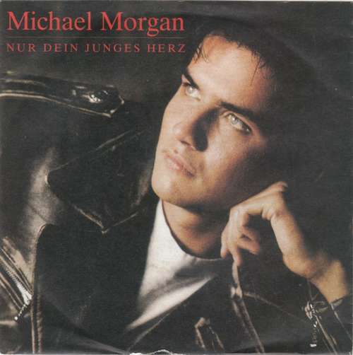 Cover Michael Morgan (2) - Nur Dein Junges Herz (7, Single) Schallplatten Ankauf