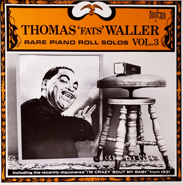 Cover Thomas 'Fats' Waller* - Rare Piano Roll Solos Vol.3 (LP, Comp, Mono) Schallplatten Ankauf