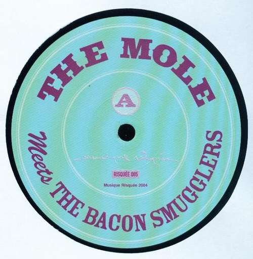 Cover The Mole - Meets The Bacon Smugglers (12) Schallplatten Ankauf