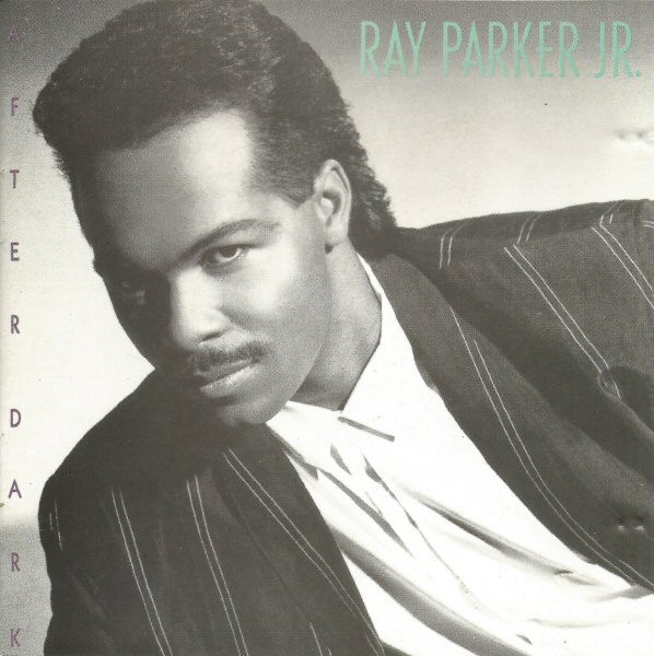 Cover Ray Parker Jr. - After Dark (CD, Album) Schallplatten Ankauf