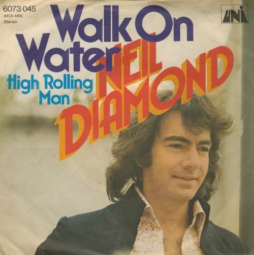Cover Neil Diamond - Walk On Water (7, Single) Schallplatten Ankauf