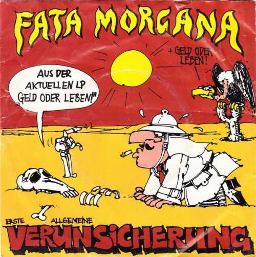 Cover Erste Allgemeine Verunsicherung* - Fata Morgana (7, Single) Schallplatten Ankauf