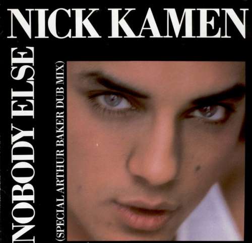 Bild Nick Kamen - Nobody Else (Special Arthur Baker Dub Mix) (12) Schallplatten Ankauf