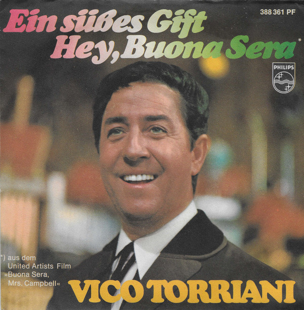 Cover Vico Torriani - Ein Süßes Gift  / Hey, Buona Sera (7, Single, Mono) Schallplatten Ankauf