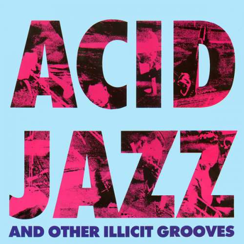 Cover Various - Acid Jazz And Other Illicit Grooves (LP, Comp) Schallplatten Ankauf
