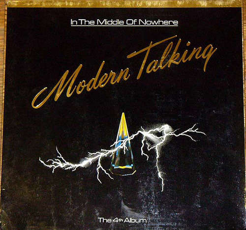 Cover Modern Talking - In The Middle Of Nowhere - The 4th Album (LP, Album, Club) Schallplatten Ankauf