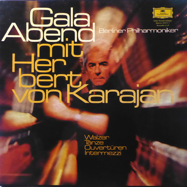 Cover zu Berliner Philharmoniker, Herbert von Karajan - Gala-Abend Mit Herbert Von Karajan - Walzer, Tänze, Ouvertüren, Intermezzi (3xLP, Club, RP + Box, Comp) Schallplatten Ankauf