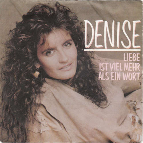 Cover Denise (13) - Liebe Ist Viel Mehr Als Ein Wort (7, Single) Schallplatten Ankauf