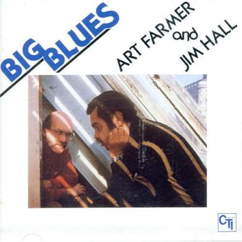 Cover Art Farmer And Jim Hall - Big Blues (LP, Album) Schallplatten Ankauf