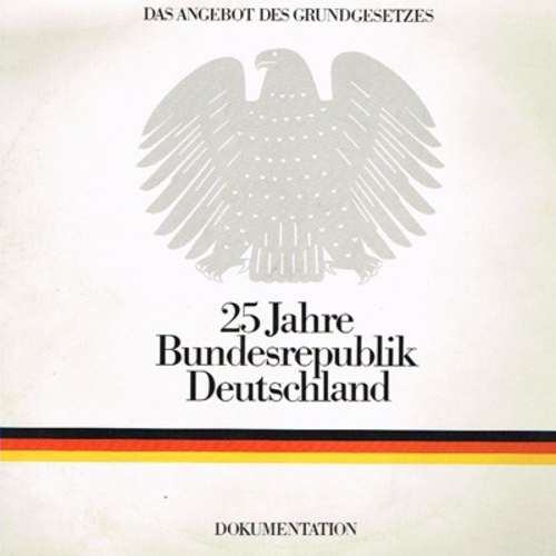Cover No Artist - 25 Jahre Bundesrepublik Deutschland - Dokumentation (2xLP) Schallplatten Ankauf
