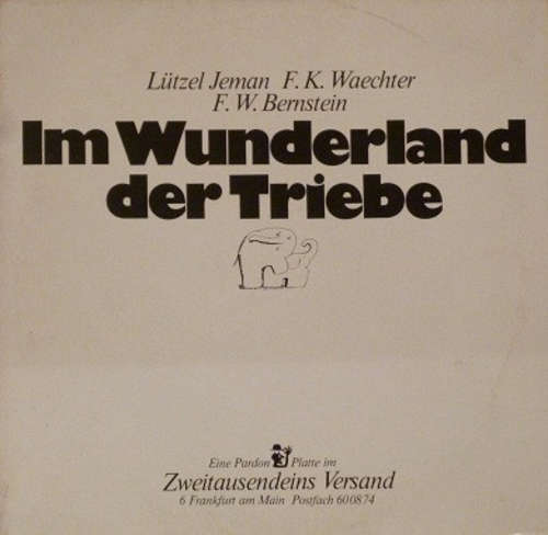 Cover Lützel Jeman, F. K. Waechter, F. W. Bernstein - Im Wunderland Der Triebe (LP, Album) Schallplatten Ankauf