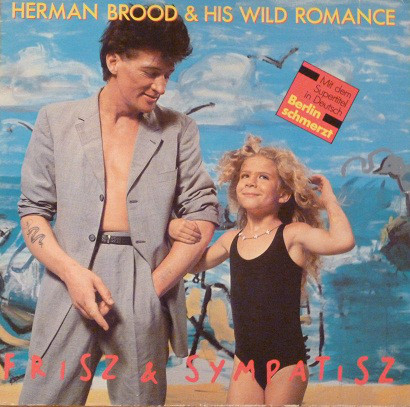 Cover Herman Brood & His Wild Romance - Frisz & Sympatisz (LP, Album) Schallplatten Ankauf
