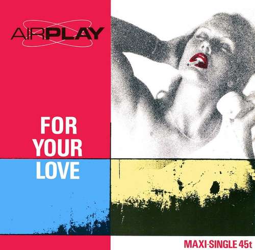 Cover Airplay (2) - For Your Love (12, Maxi) Schallplatten Ankauf
