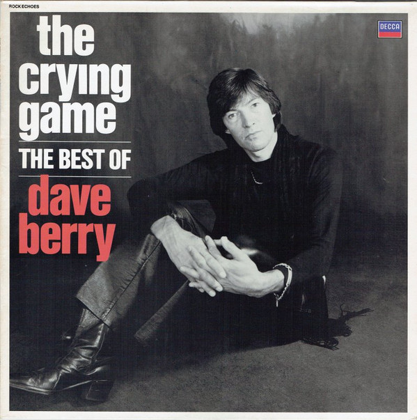 Cover Dave Berry - The Crying Game....The Best Of..... (LP, Comp, Mono) Schallplatten Ankauf