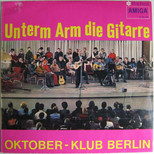 Cover Oktober - Klub Berlin* - Unterm Arm Die Gitarre (LP, Mono) Schallplatten Ankauf