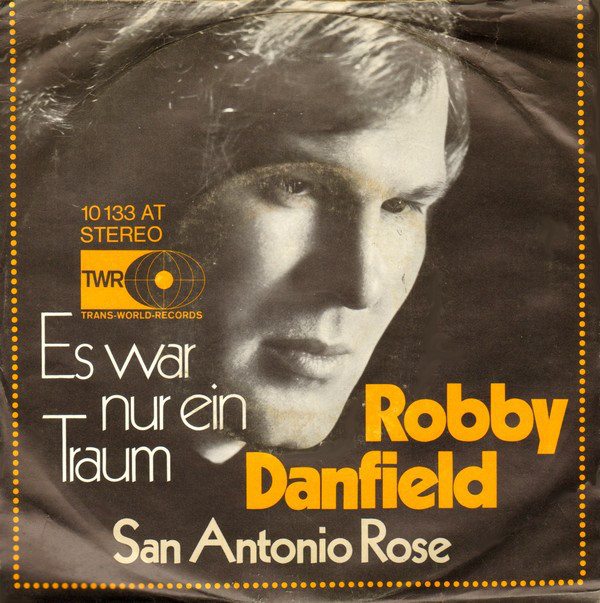 Cover Robby Danfield - Es War Nur Ein Traum  (7, Single) Schallplatten Ankauf