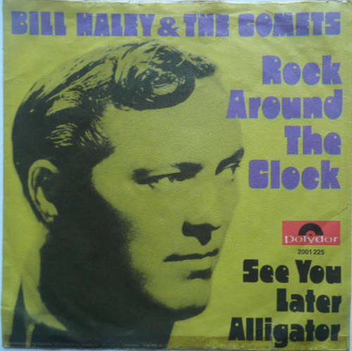 Cover Bill Haley & The Comets* - Rock Around The Clock / See You Later Alligator (7, Single) Schallplatten Ankauf
