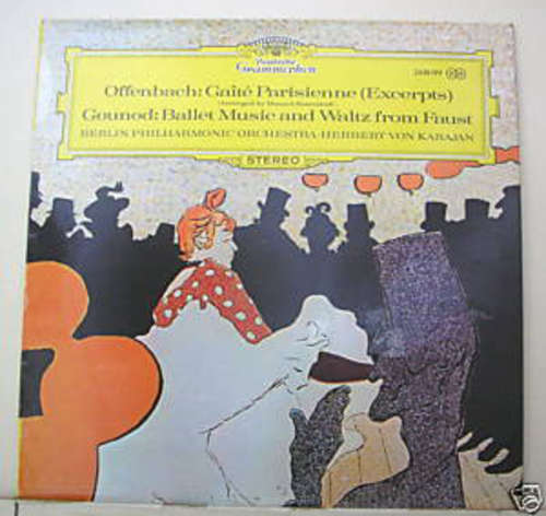 Cover Offenbach* / Gounod* - Berlin Philharmonic Orchestra* • Herbert von Karajan - Gaîté Parisienne (Excerpts) / Ballet Music And Waltz From Faust  (LP) Schallplatten Ankauf