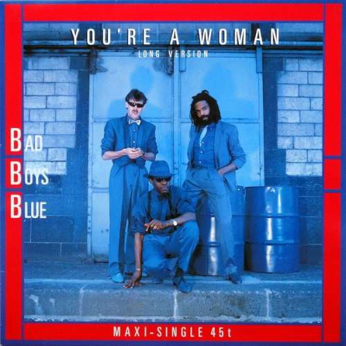Cover Bad Boys Blue - You're A Woman (Long Version) (12, Maxi) Schallplatten Ankauf