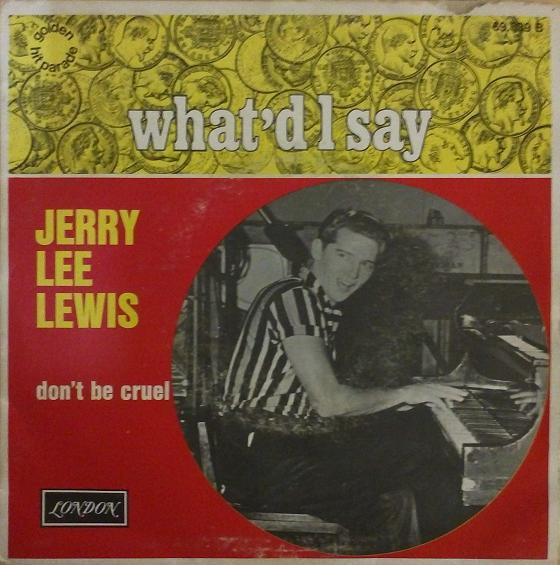 Cover Jerry Lee Lewis - What'd I Say / Don't Be Cruel (7, Single) Schallplatten Ankauf