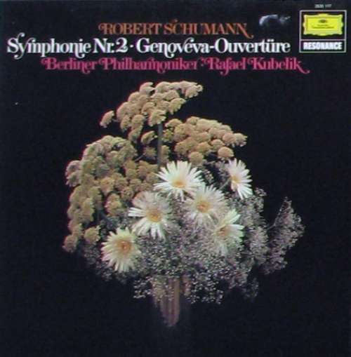 Cover Schumann* · Berliner Philharmoniker, Rafael Kubelik - Symphonien Nr.2 / Genoveva Overture (LP, Album, RE) Schallplatten Ankauf